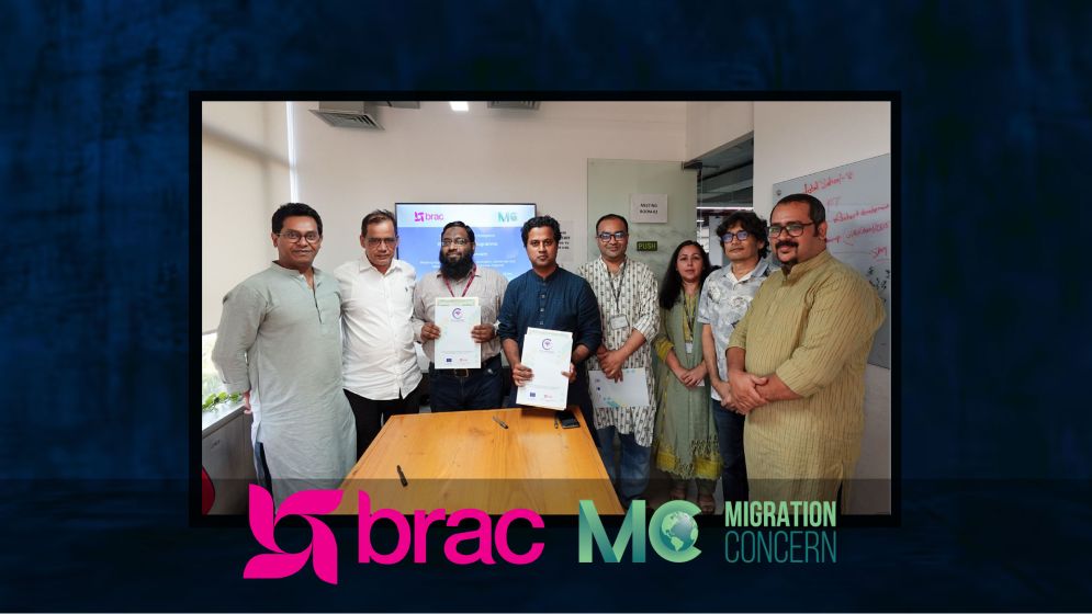 ব্র্যাক মাইগ্রেশন ও মাইগ্রেশন কনসার্নের মধ্যে সমঝোতা স্মারক সই